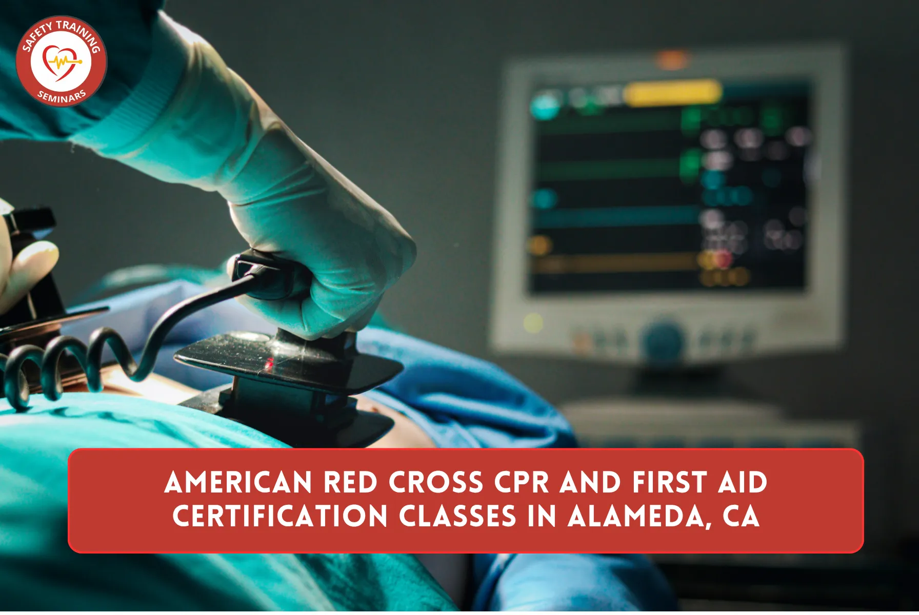 American Red Cross CPR and First Aid Certification Classes in Alameda, CA