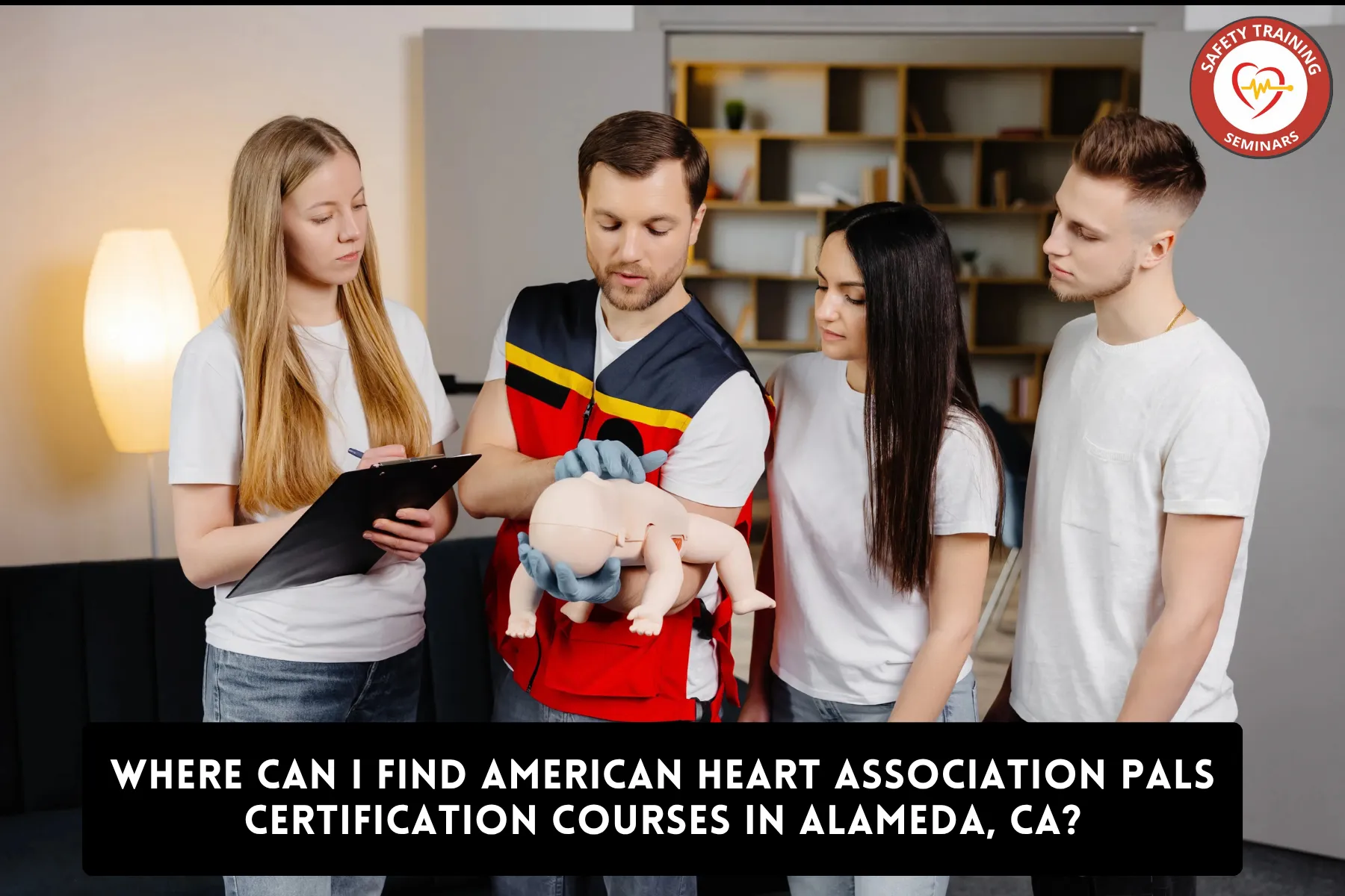 Where Can I Find American Heart Association PALS Certification Courses in Alameda, CA?